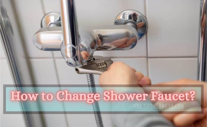How to Change Shower Faucet