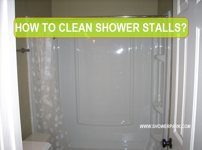 HOW TO CLEAN SHOWER STALLS