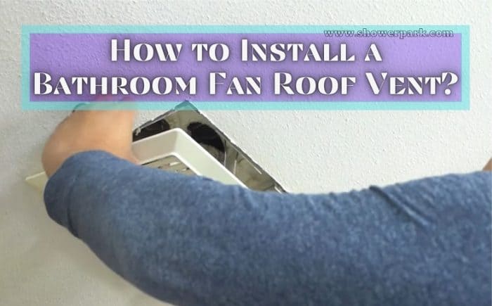 How to Install a Bathroom Fan Roof Vent