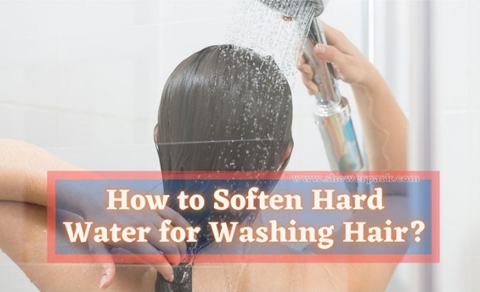 How To Soften Hard Water For Washing Hair Shower Park